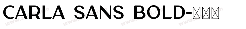 Carla Sans Bold字体转换